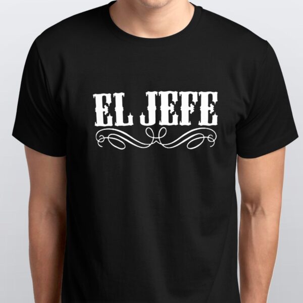 "El Jefe" Graphic Shirt